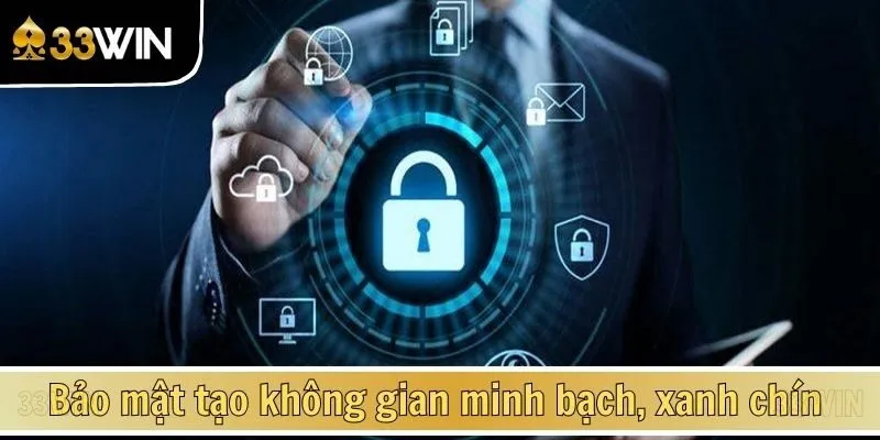 Bảo mật tạo không gian minh bạch, xanh chín